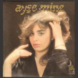 Ayşe Mine&nbsp;Unutumazsın