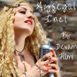 Ayşegül İnci&nbsp;Bir Devam Filmi