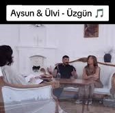 Aysun İsmayılova&nbsp;Üzgün