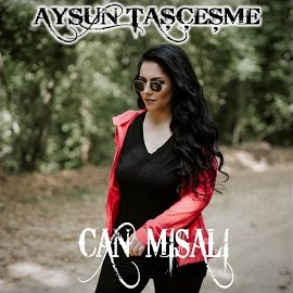 Aysun Taşçeşme&nbsp;Can Misali