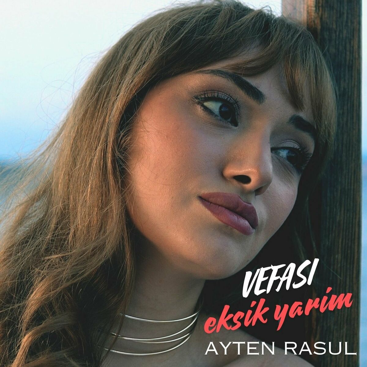 Ayten Rasul&nbsp;Vefası Eksik Yarim