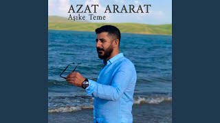 Azat Ararat&nbsp;Aşıke Teme