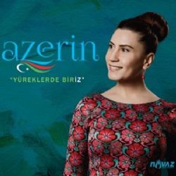 Azerin&nbsp;Yüreklerde Biriz