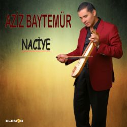 Aziz Baytemür&nbsp;Naciye