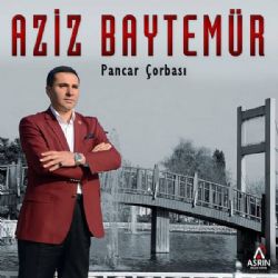 Aziz Baytemür&nbsp;Pancar Çorbası