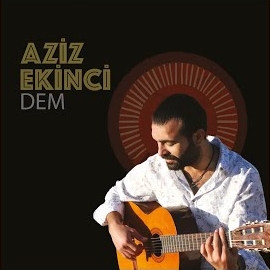 Aziz Ekinci&nbsp;Dem