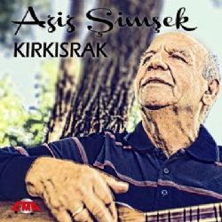 Aziz Şimşek&nbsp;Kırkısrak