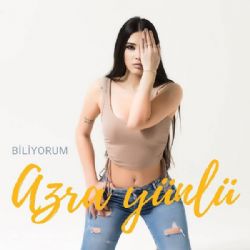 Azra Yünlü&nbsp;Biliyorum