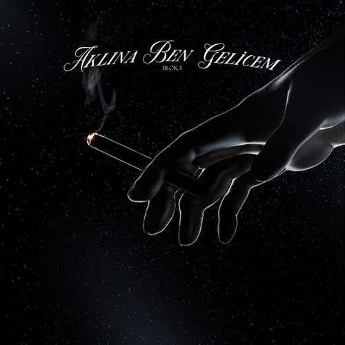 BLOK3&nbsp;Aklına ben gelicem