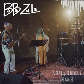 Baba Zula&nbsp;Urfa Beşiri Hoyratı Hikayesi