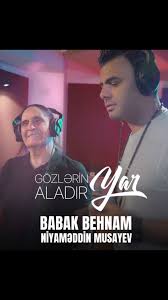 Babak Behnam&nbsp;Gözlerin Aladır, Yar