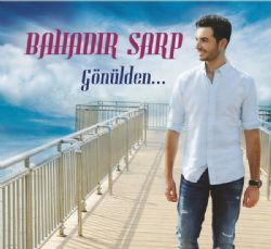 Bahadır Sarp&nbsp;Gönülden
