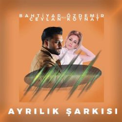 Bahtiyar Özdemir&nbsp;Ayrılık Şarkısı