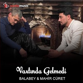 Balabey&nbsp;Vaxtında Gelmedi