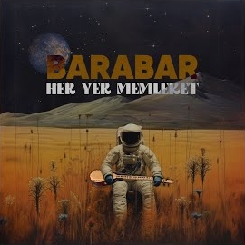Barabar&nbsp;Her Yer Memleket