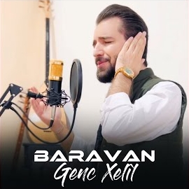 Baravan&nbsp;Genc Xelil