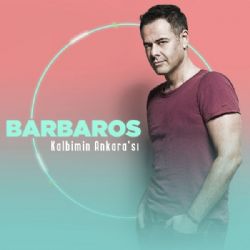 Barbaros&nbsp;Kalbimin Ankarası