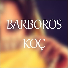 Barboros Koç&nbsp;Arabesk