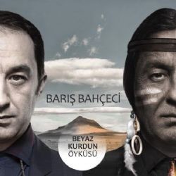 Barış Bahçeci&nbsp;Beyaz Kurdun Öyküsü