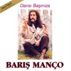 Barış Manço&nbsp;Darısı Başınıza