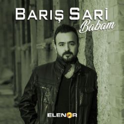 Barış Sari&nbsp;Babam
