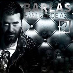 Barlas&nbsp;Hani Nerde Aşk