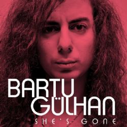 Bartu Gülhan&nbsp;Shes Gone