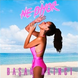 Başak Akıncı&nbsp;Ne Diyor