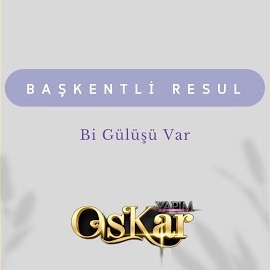 Başkentli Resul&nbsp;Bi Gülüşü Var