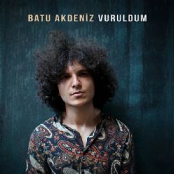 Batu Akdeniz&nbsp;Vuruldum