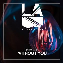 Batu Onat&nbsp;Without You