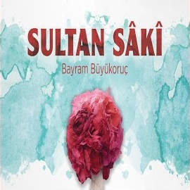 Bayram Büyükoruç&nbsp;Sultan Saki
