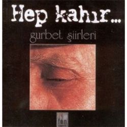 Bedirhan Gökçe&nbsp;Hep Kahır