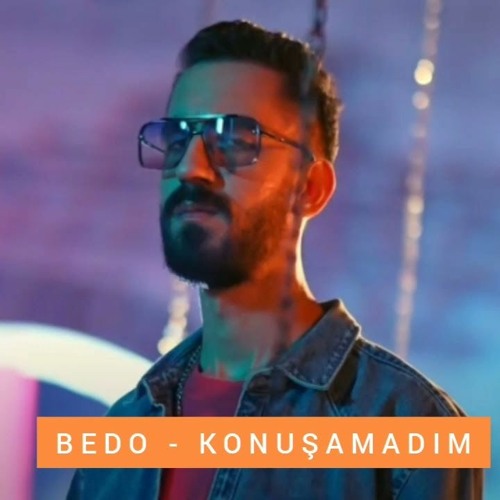 Bedo&nbsp;Konuşamadım