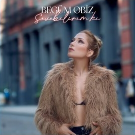 Begüm Obiz&nbsp;Sevebilirim ki