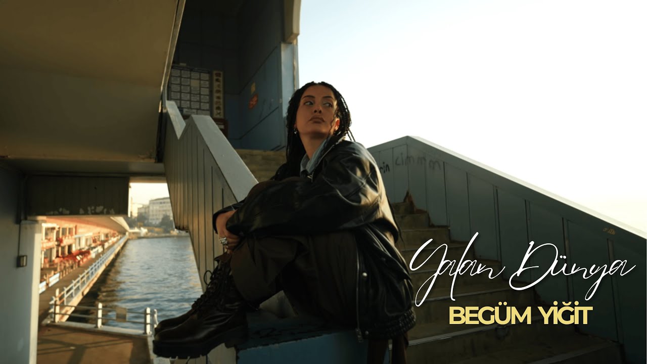 Begüm Yiğit&nbsp;Yalan Dünya