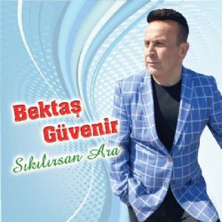 Bektaş Güvenir&nbsp;Sıkılırsan Ara
