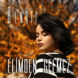 Bendis&nbsp;Elimden Gelmez