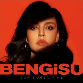 Bengisu&nbsp;Gün Doğsa Yine