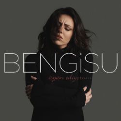 Bengisu&nbsp;İsyan Ediyorum
