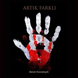 Berat Kocabıyık&nbsp;Artık Farklı