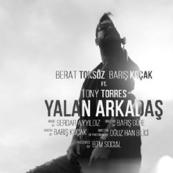 Berat Toksöz&nbsp;Yalan Arkadaş