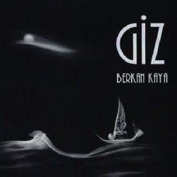 Berkan Kaya&nbsp;Giz