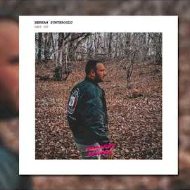 Berkan Sunteroglu&nbsp;Get Up