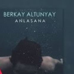 Berkay Altunyay&nbsp;Anlasana