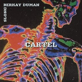 Berkay Duman&nbsp;Cartel