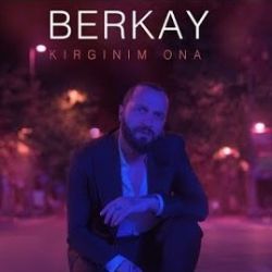 Berkay&nbsp;Kırgınım Ona