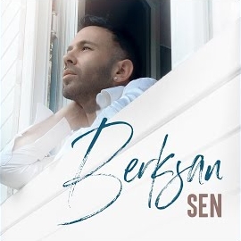 Berksan&nbsp;Sen