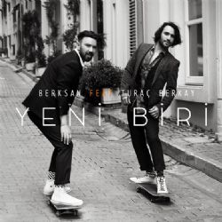 Berksan&nbsp;Yeni Biri