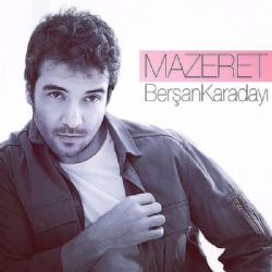 Berşan Karadayı&nbsp;Mazeret